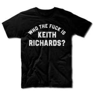 Remera The Rolling Stones - Who the fuck is Keith Richards?