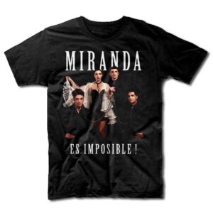 Remera Miranda! - Es Imposible!