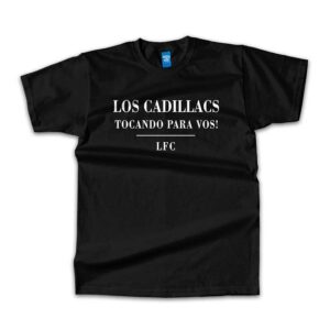 Remera Los Cadillacs tocando para vos! LFC